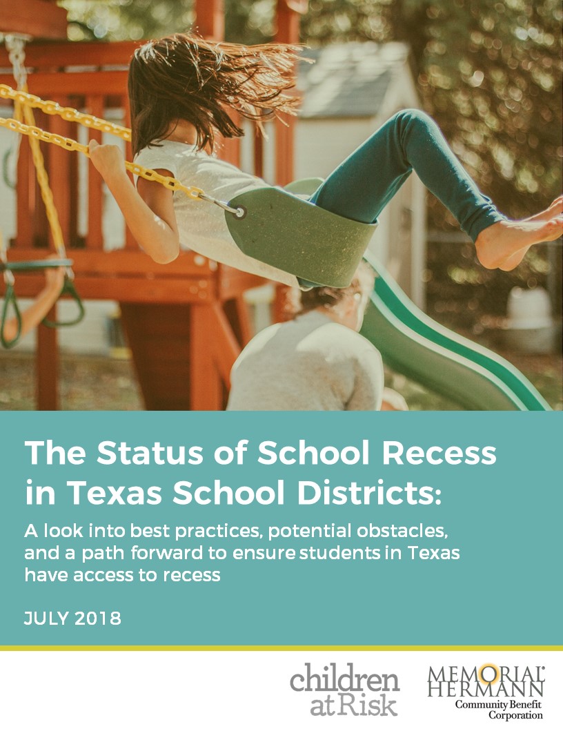 The Status of School Recess in Texas School Districts CHILDREN AT RISK